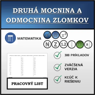 Pracovný list: Druhá mocnina a odmocnina zlomkov