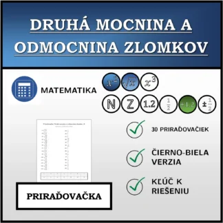 Priraďovačka: Druhá mocnina a odmocnina zlomkov