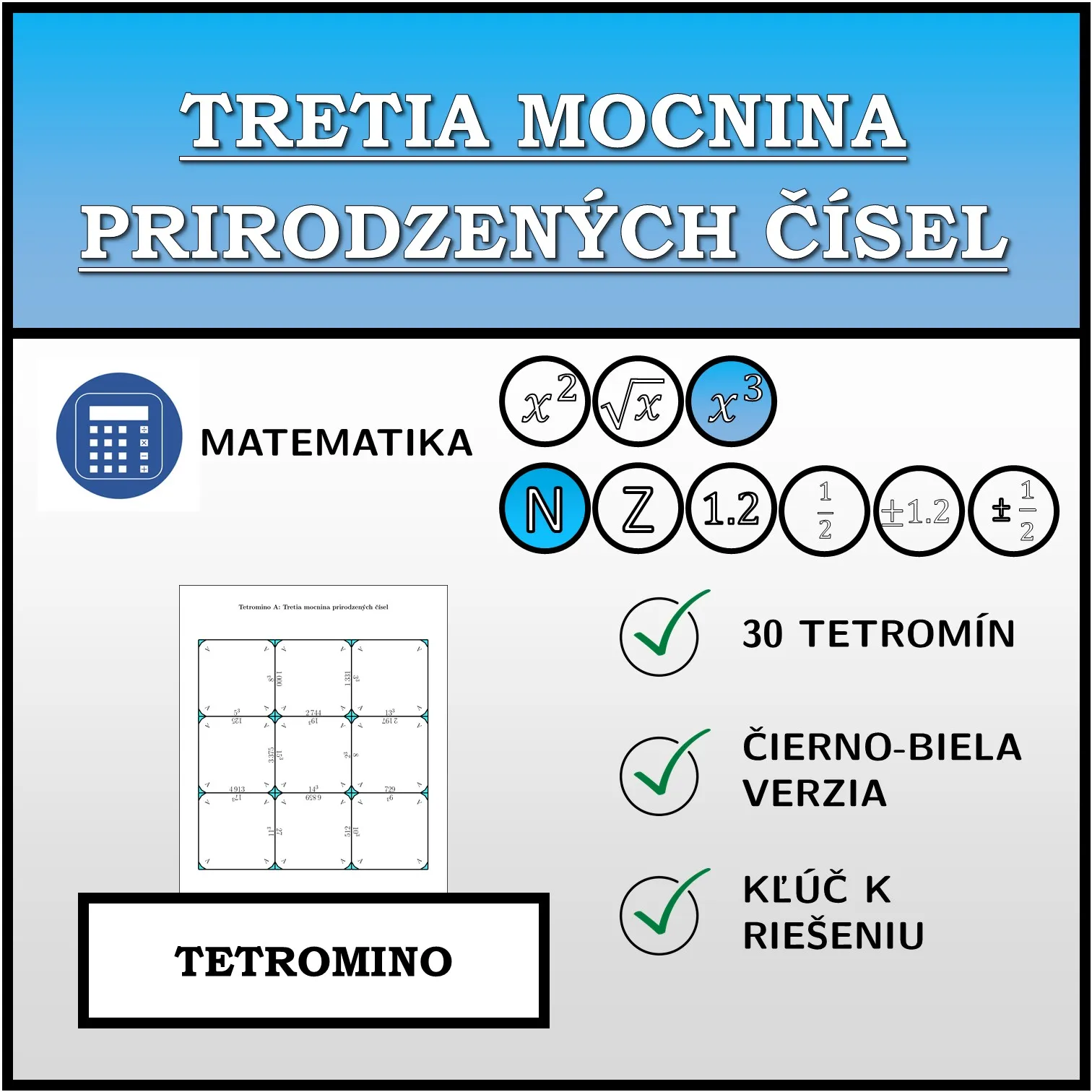 Tetromino: Tretia mocnina prirodzených čísel