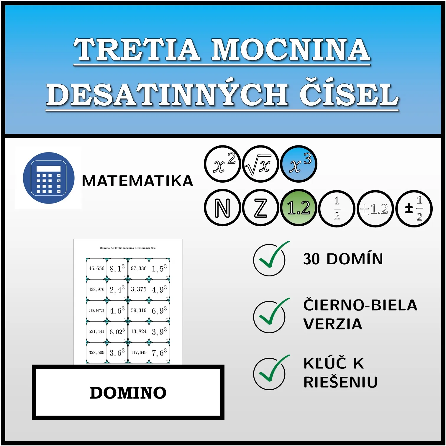 Domino: Tretia mocnina desatinných čísel