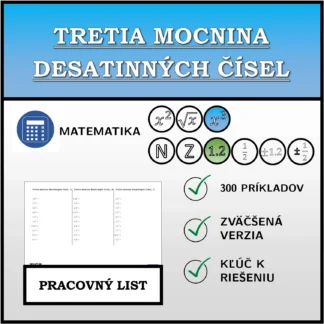 Pracovný list: Tretia mocnina desatinných čísel