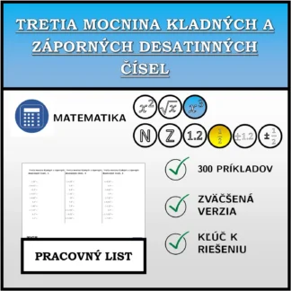 Pracovný list: Tretia mocnina kladných a záporných desatinných čísel