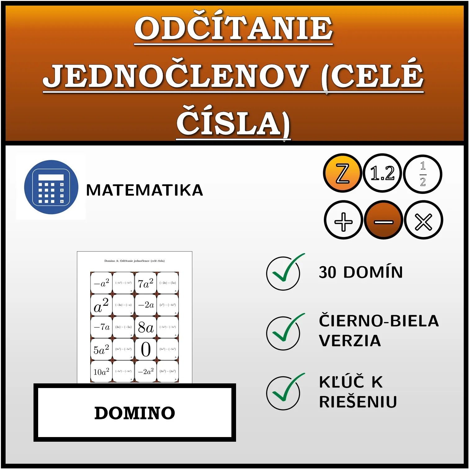 Domino: Odčítanie jednočlenov (celé čísla)