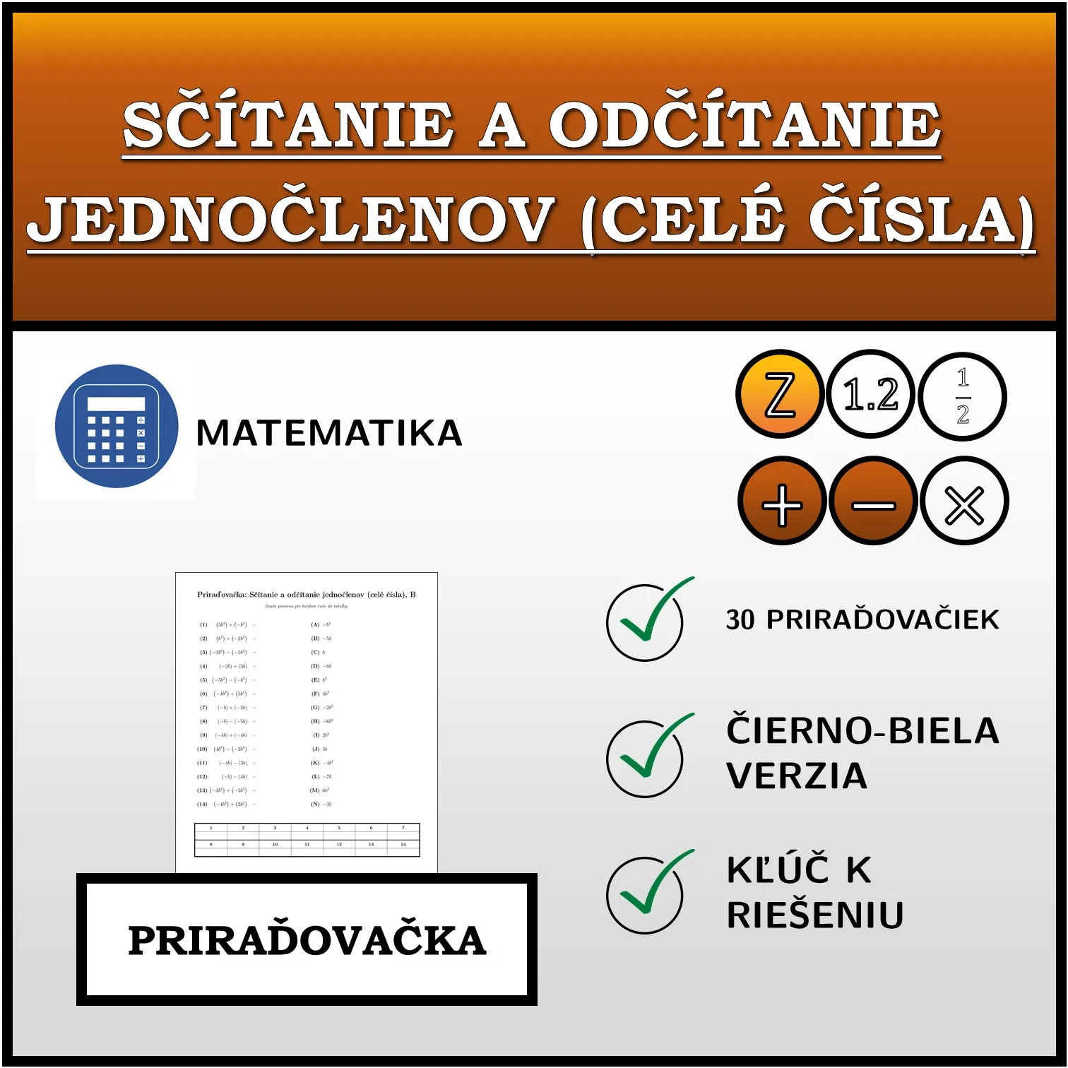 Priraďovačka: Sčítanie a odčítanie jednočlenov (celé čísla)