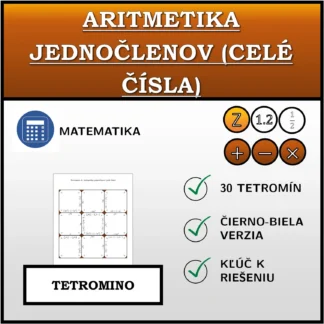 Tetromino: Aritmetika jednočlenov (celé čísla)