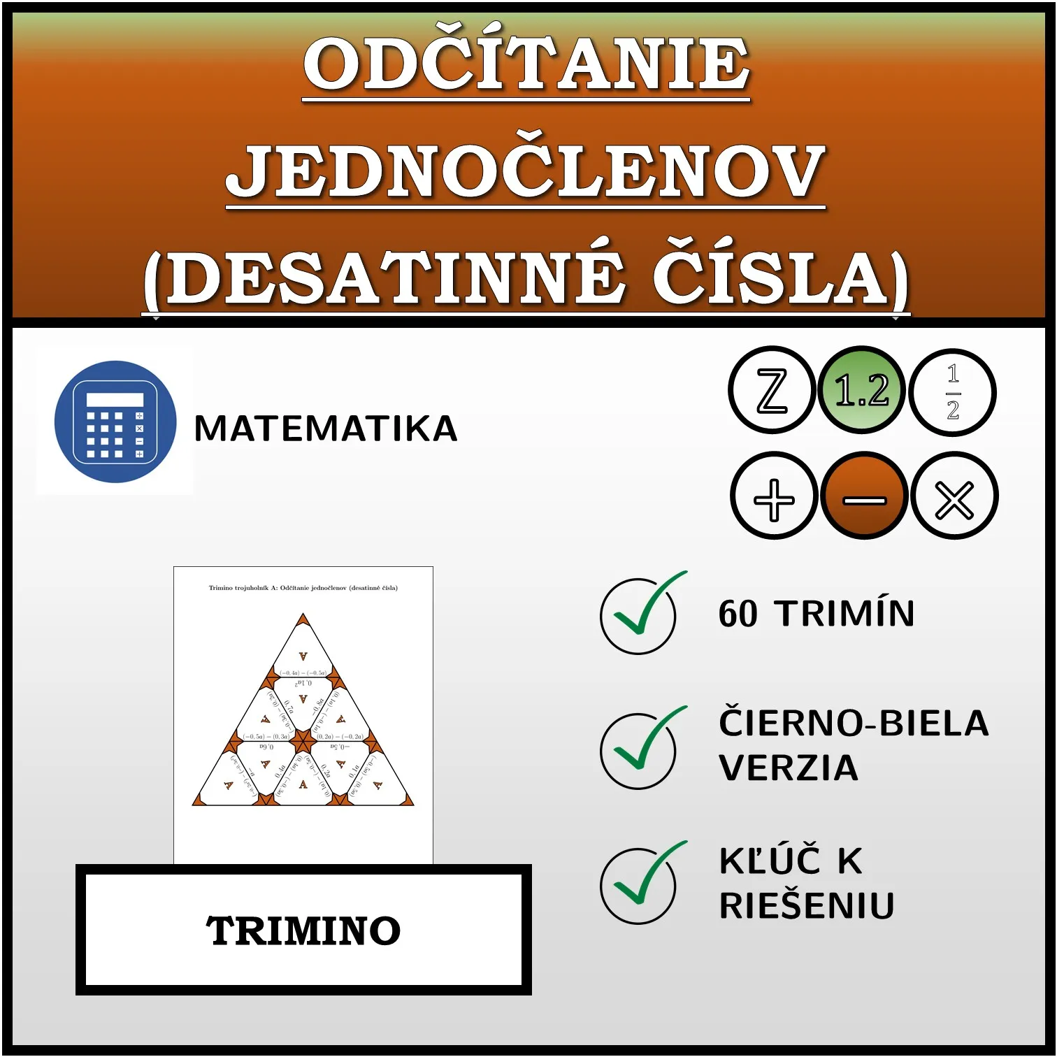 Trimino: Odčítanie jednočlenov (desatinné čísla)