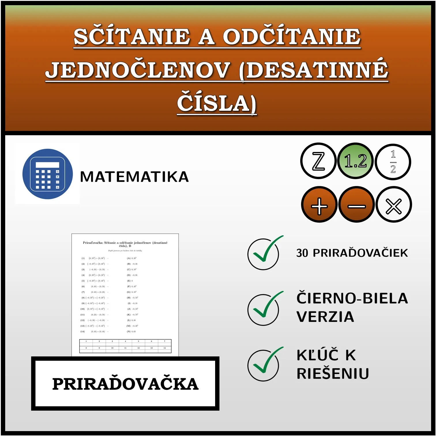 Priraďovačka: Sčítanie a odčítanie jednočlenov (desatinné čísla)