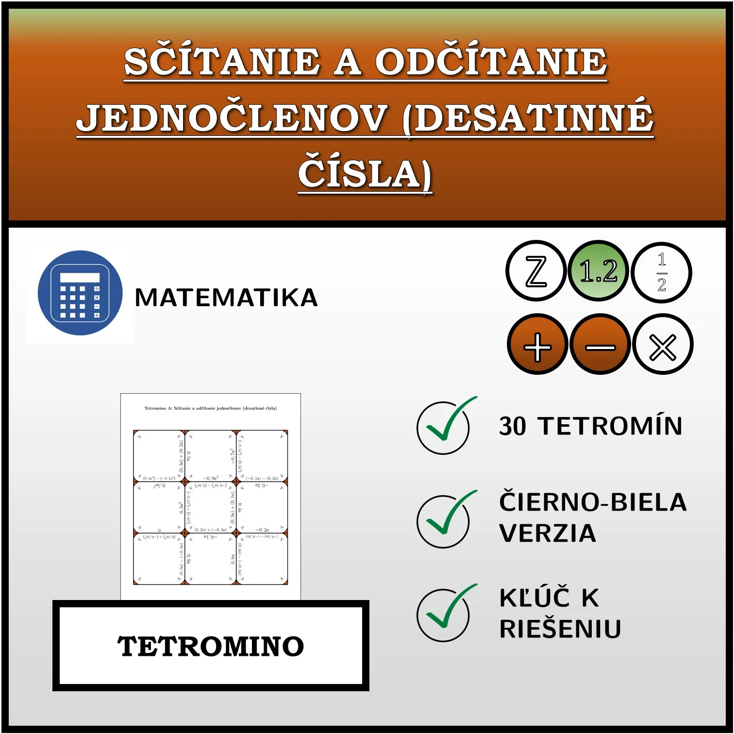 Tetromino: Sčítanie a odčítanie jednočlenov (desatinné čísla)