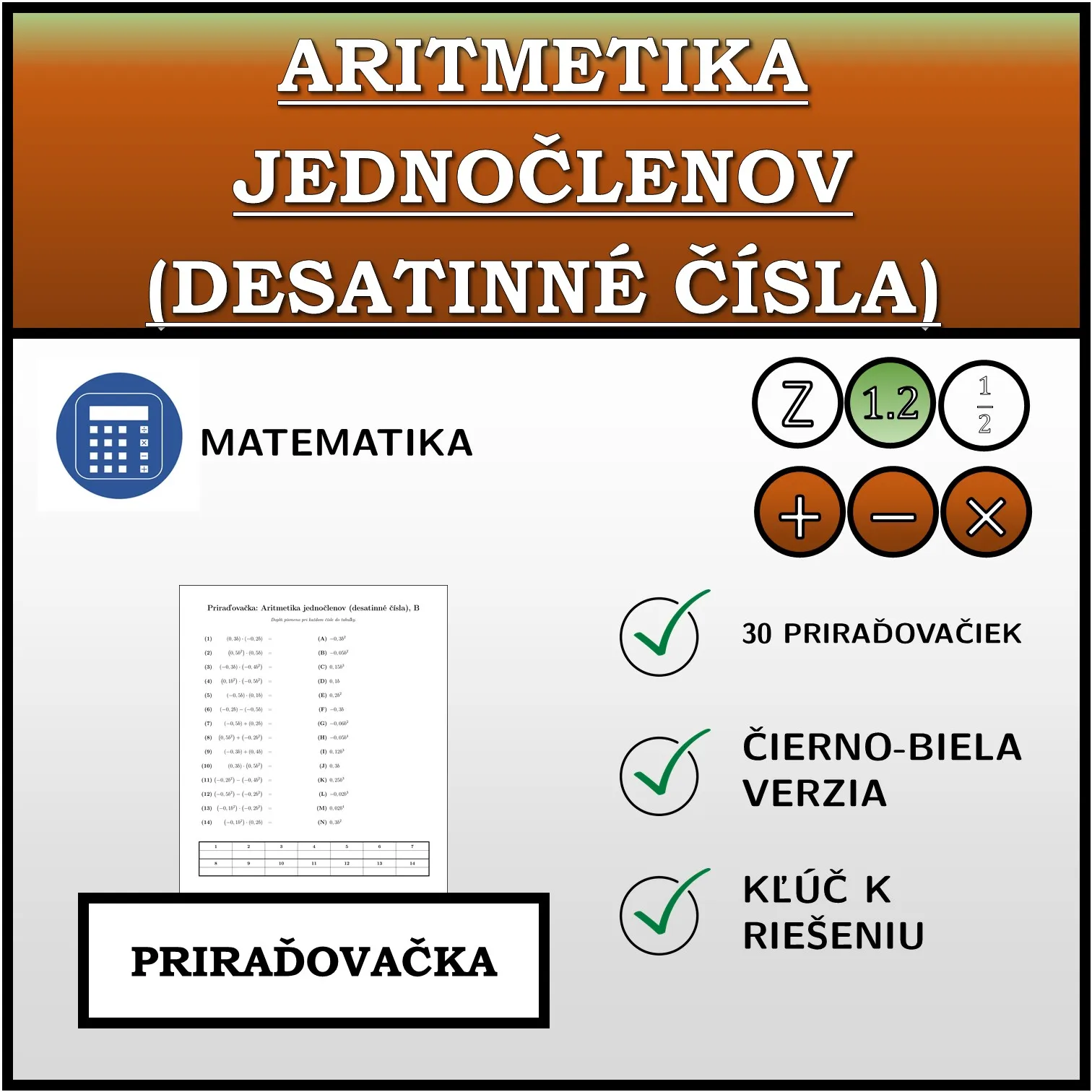 Priraďovačka: Aritmetika jednočlenov (desatinné čísla)