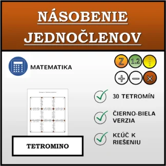 Tetromino: Násobenie jednočlenov