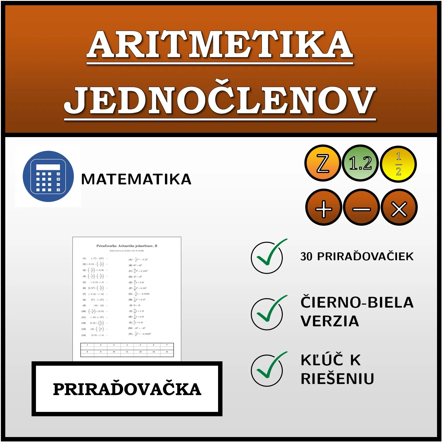 Priraďovačka: Aritmetika jednočlenov