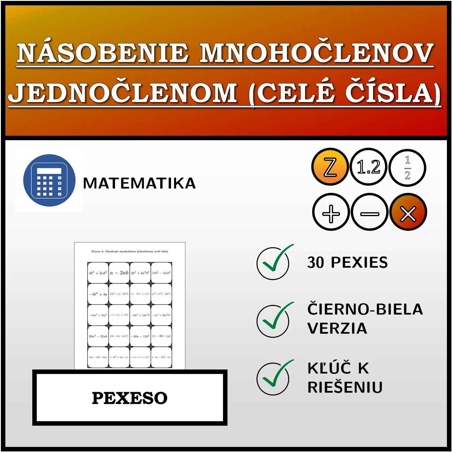 Pexeso: Násobenie mnohočlenov jednočlenom (celé čísla)