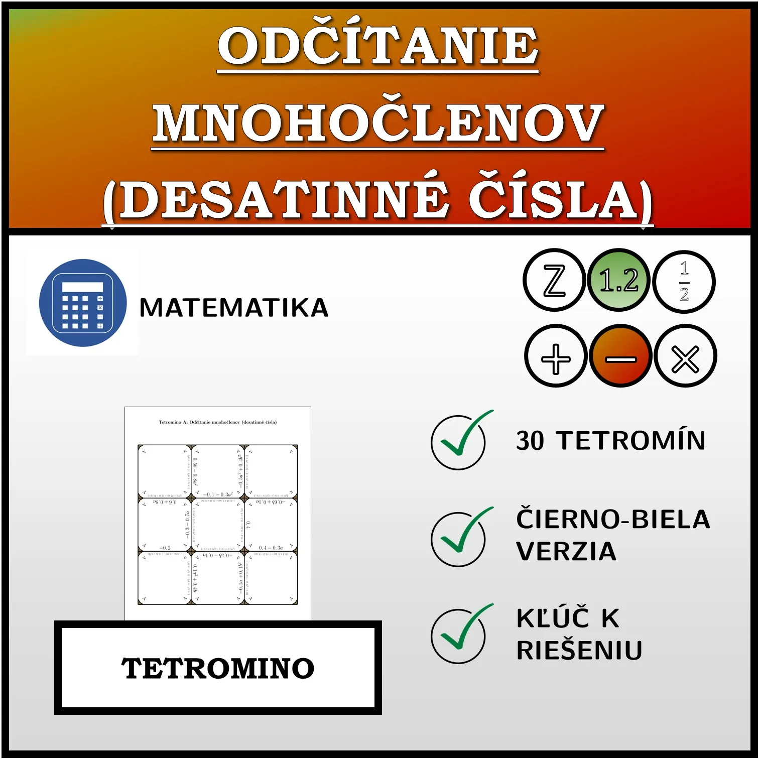 Tetromino: Odčítanie mnohočlenov (desatinné čísla)
