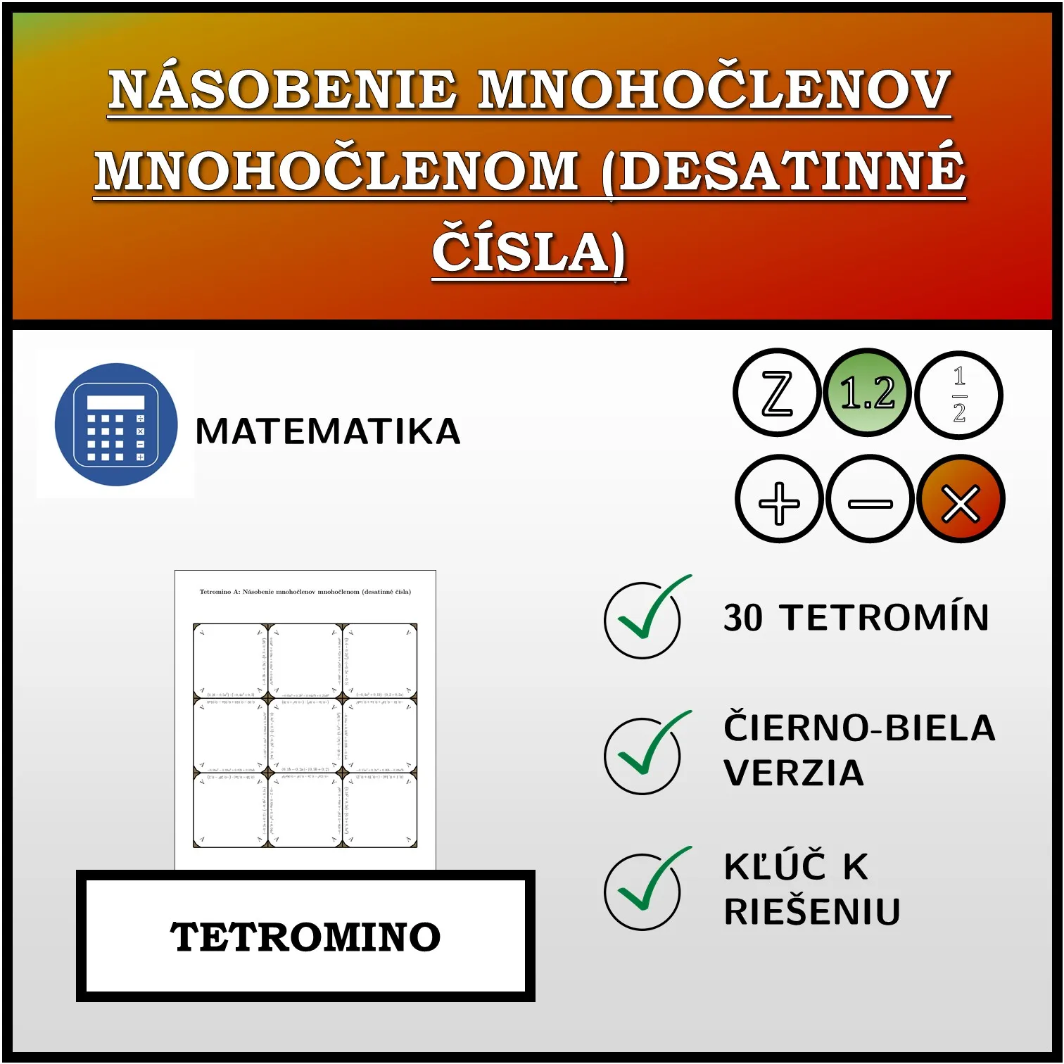 Tetromino: Násobenie mnohočlenov mnohočlenom (desatinné čísla)