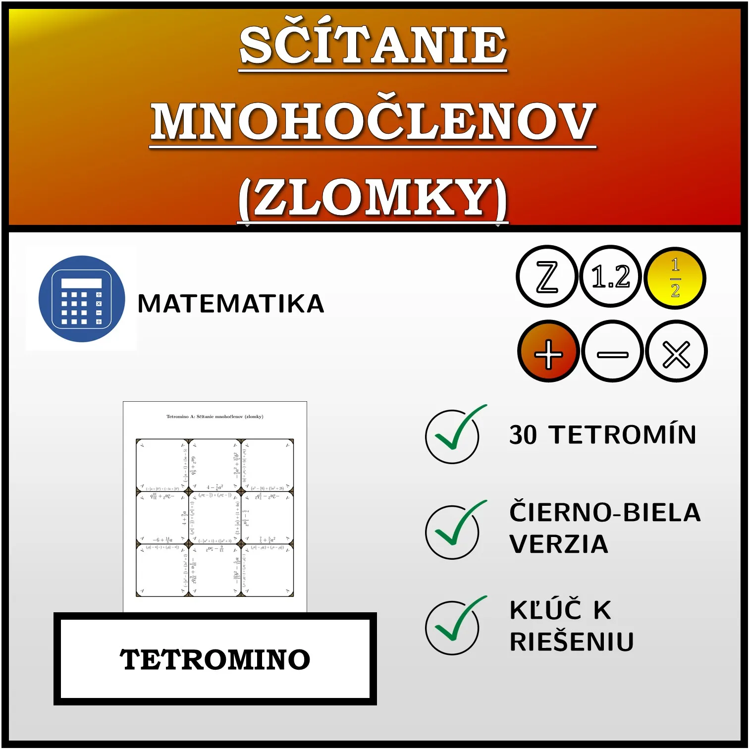 Tetromino: Sčítanie mnohočlenov (zlomky)