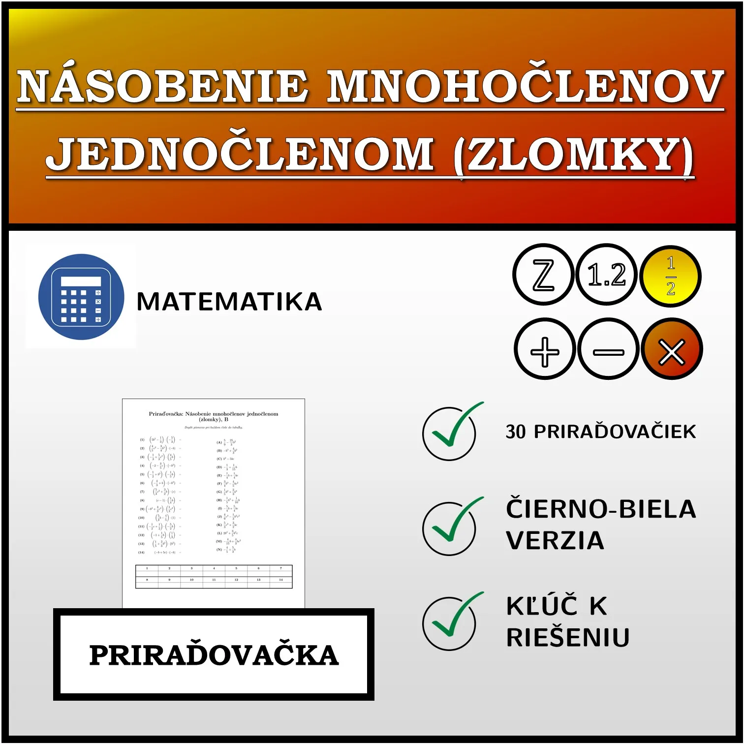 Priraďovačka: Násobenie mnohočlenov jednočlenom (zlomky)