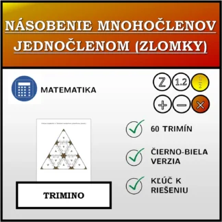 Trimino: Násobenie mnohočlenov jednočlenom (zlomky)