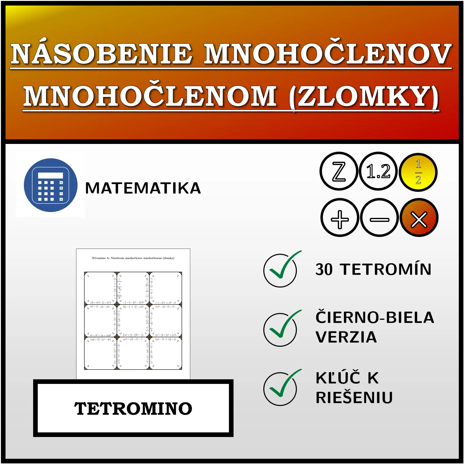 Tetromino: Násobenie mnohočlenov mnohočlenom (zlomky)