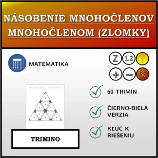 Trimino: Násobenie mnohočlenov mnohočlenom (zlomky)