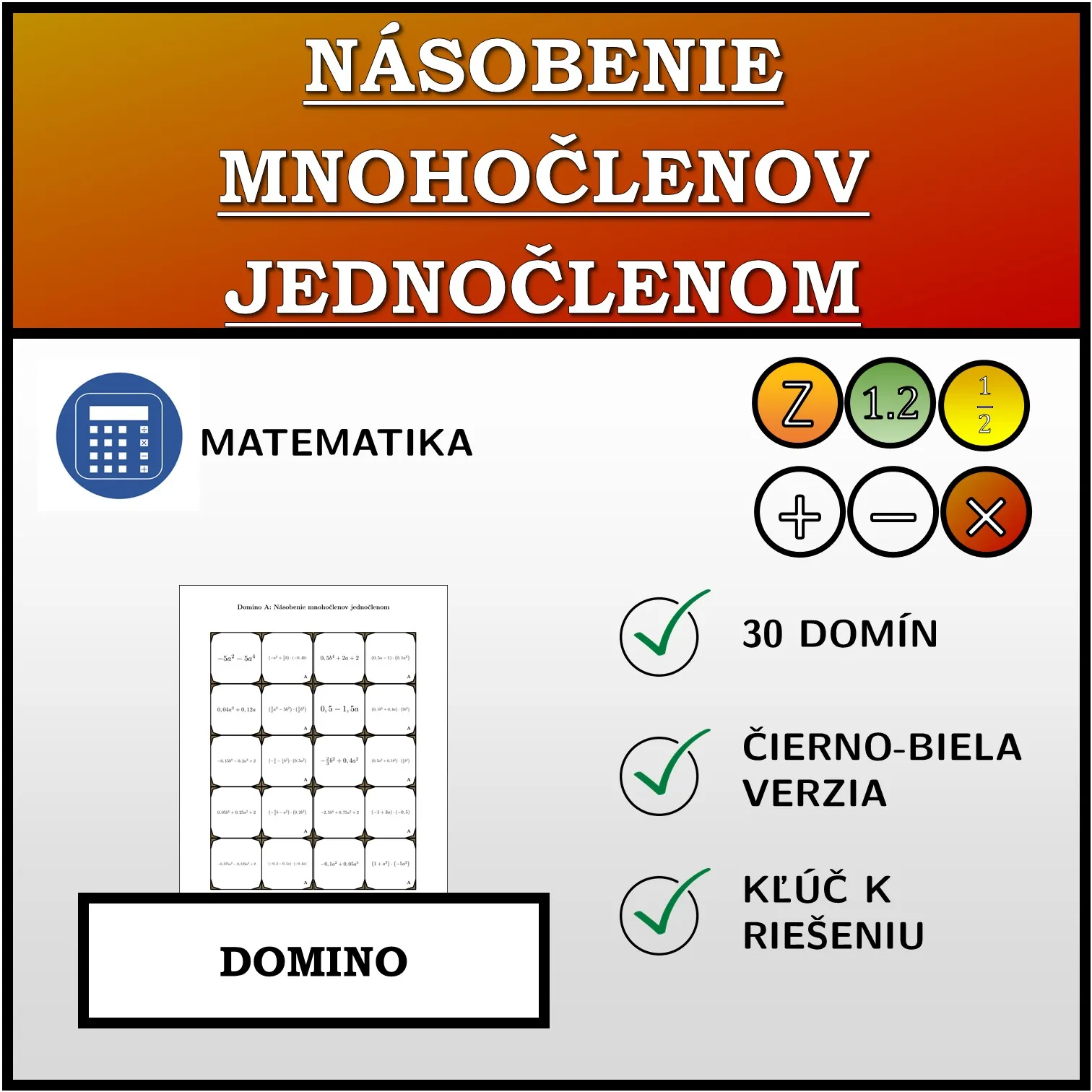Domino: Násobenie mnohočlenov jednočlenom