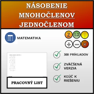 Pracovný list: Násobenie mnohočlenov jednočlenom