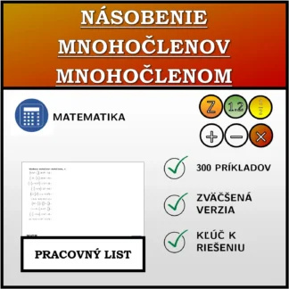 Pracovný list: Násobenie mnohočlenov mnohočlenom