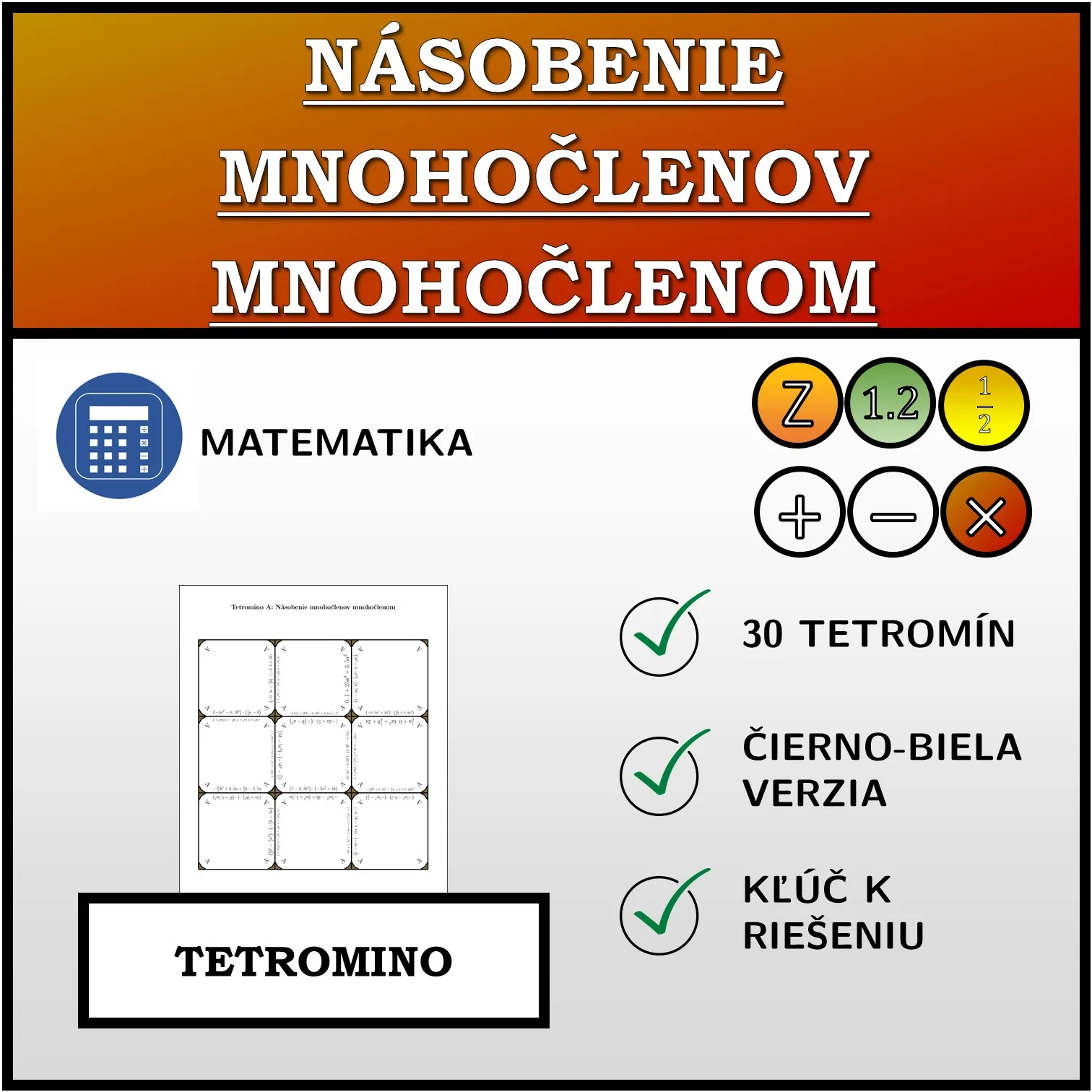 Tetromino: Násobenie mnohočlenov mnohočlenom