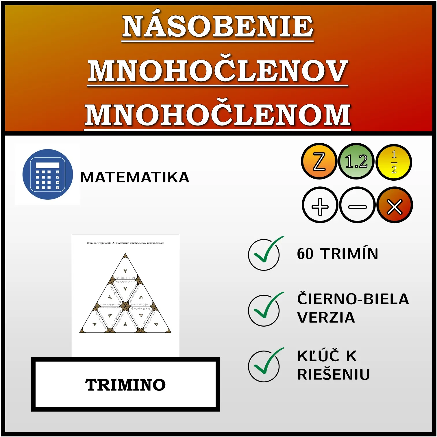 Trimino: Násobenie mnohočlenov mnohočlenom