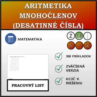 Pracovný list: Aritmetika mnohočlenov (desatinné čísla)
