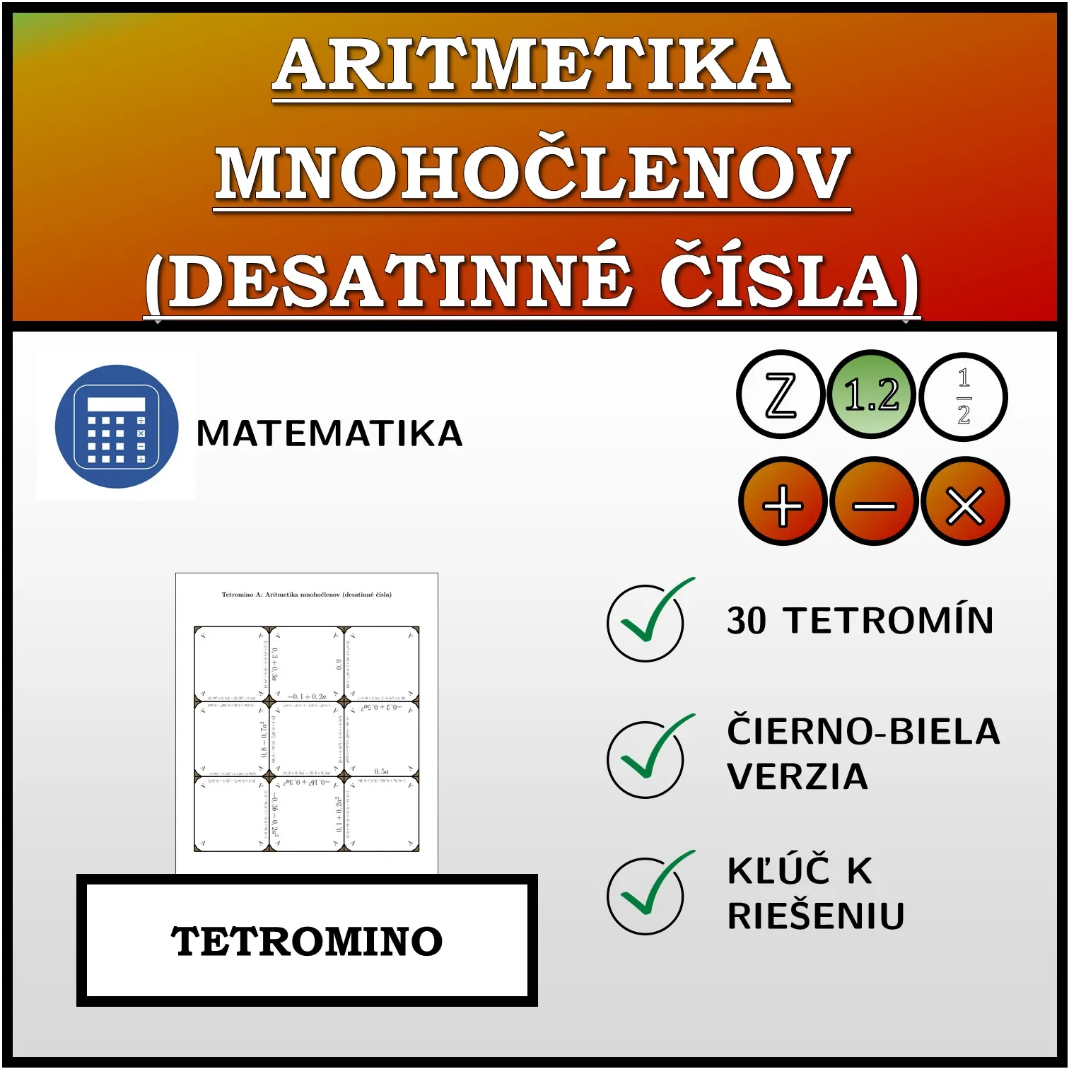 Tetromino: Aritmetika mnohočlenov (desatinné čísla)