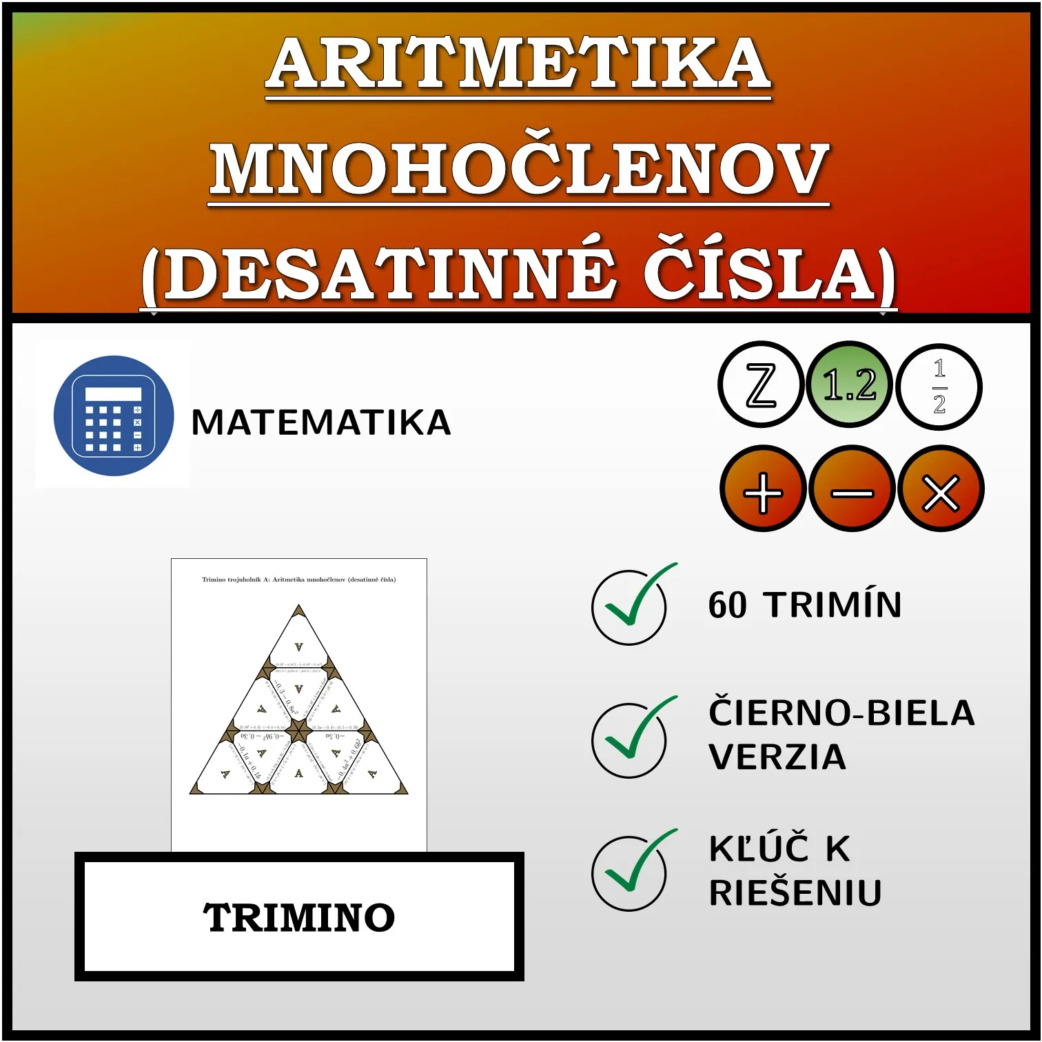 Trimino: Aritmetika mnohočlenov (desatinné čísla)
