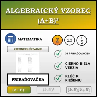 Priraďovačka: Algebraický vzorec (A+B)², zjednodušovanie (celé čísla)