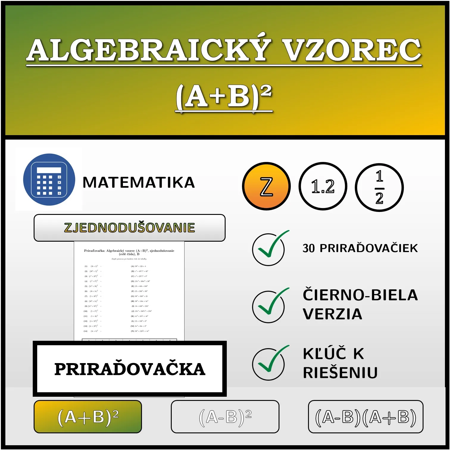Priraďovačka: Algebraický vzorec (A+B)², zjednodušovanie (celé čísla)