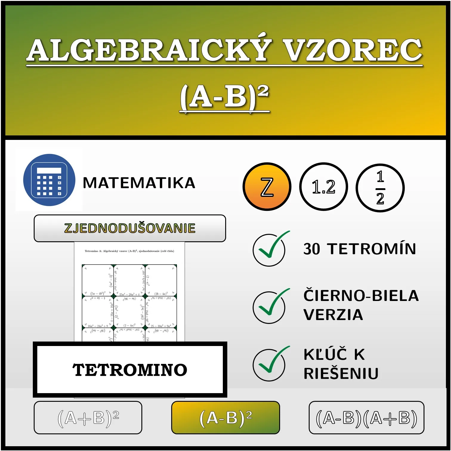 Tetromino: Algebraický vzorec (A-B)², zjednodušovanie (celé čísla)