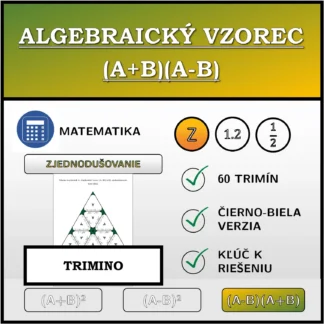 Trimino: Algebraický vzorec (A+B)(A-B), zjednodušovanie (celé čísla)