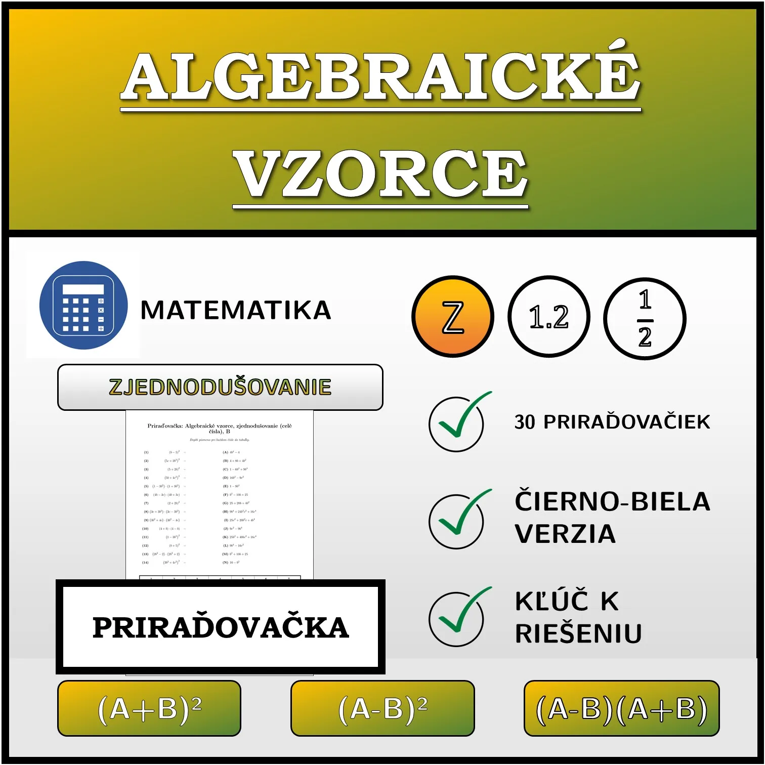 Priraďovačka: Algebraické vzorce, zjednodušovanie (celé čísla)