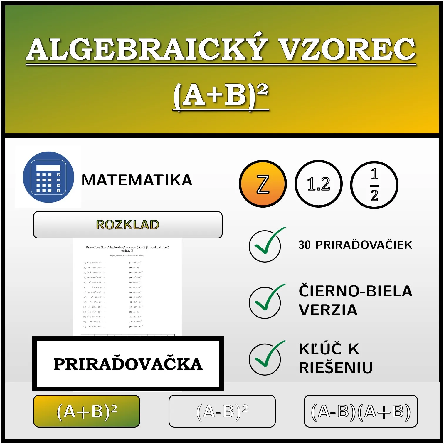 Priraďovačka: Algebraický vzorec (A+B)², rozklad (celé čísla)
