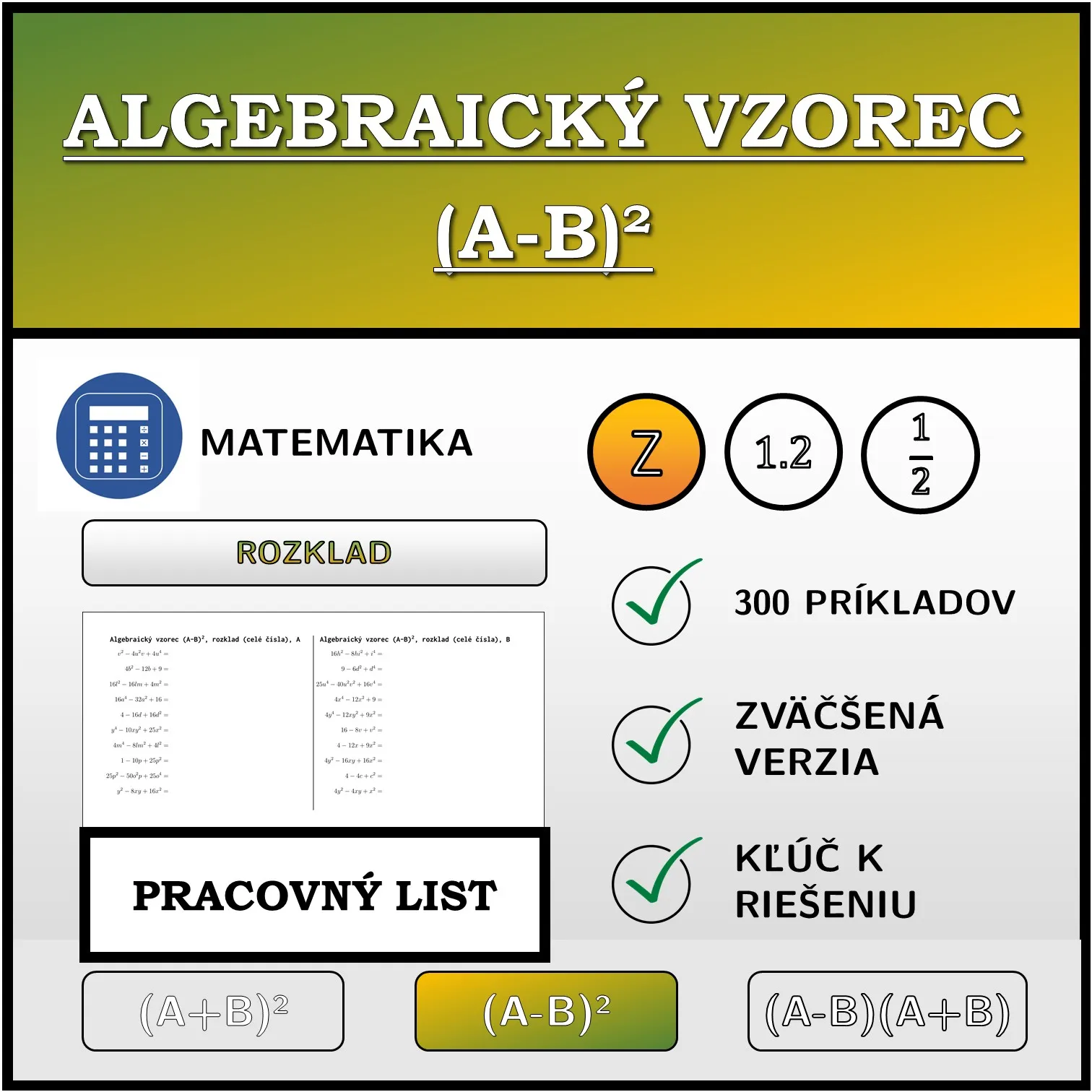 Pracovný list: Algebraický vzorec (A-B)², rozklad (celé čísla)