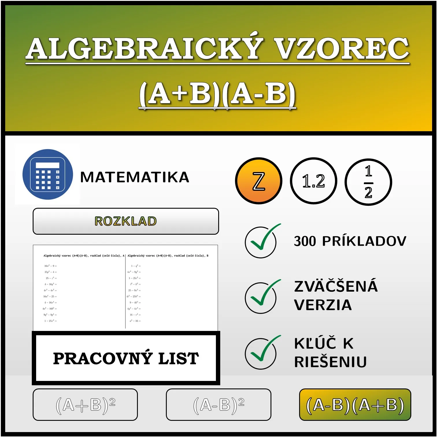 Pracovný list: Algebraický vzorec (A+B)(A-B), rozklad (celé čísla)