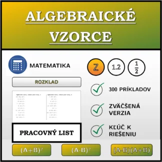 Pracovný list: Algebraické vzorce, rozklad (celé čísla)