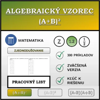 Pracovný list: Algebraický vzorec (A+B)², zjednodušovanie (desatinné čísla)