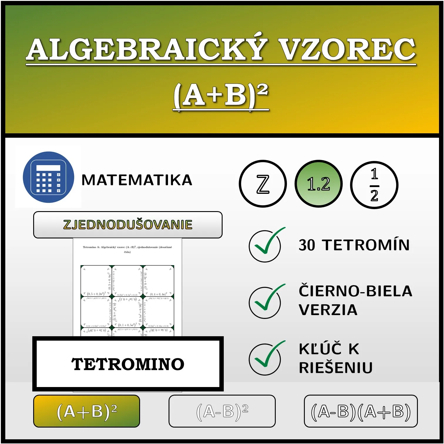 Tetromino: Algebraický vzorec (A+B)², zjednodušovanie (desatinné čísla)
