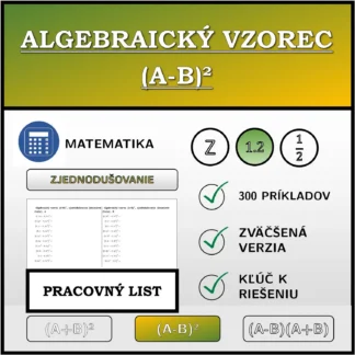 Pracovný list: Algebraický vzorec (A-B)², zjednodušovanie (desatinné čísla)
