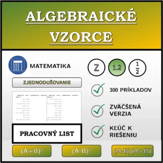 Pracovný list: Algebraické vzorce, zjednodušovanie (desatinné čísla)