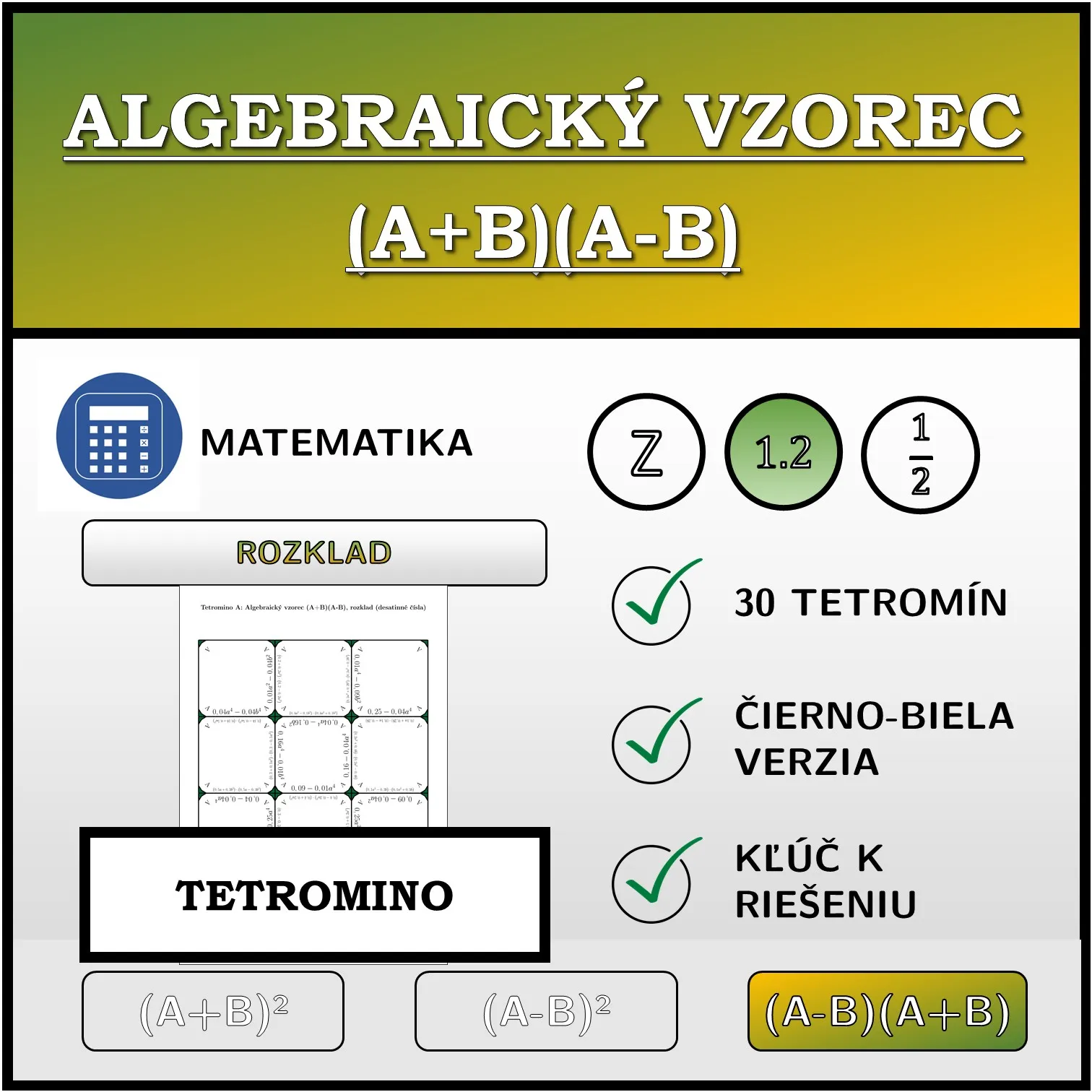 Tetromino: Algebraický vzorec (A+B)(A-B), rozklad (desatinné čísla)
