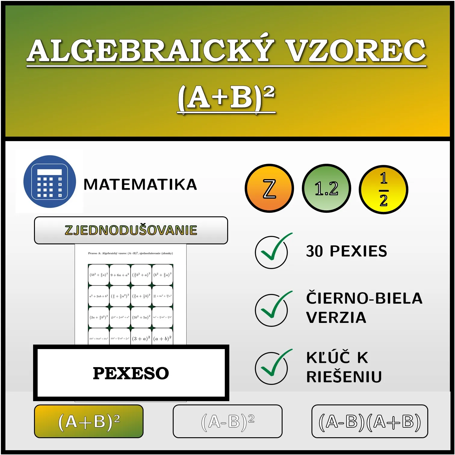 Pexeso: Algebraický vzorec (A+B)², zjednodušovanie (zlomky)