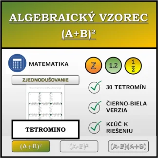 Tetromino: Algebraický vzorec (A+B)², zjednodušovanie (zlomky)