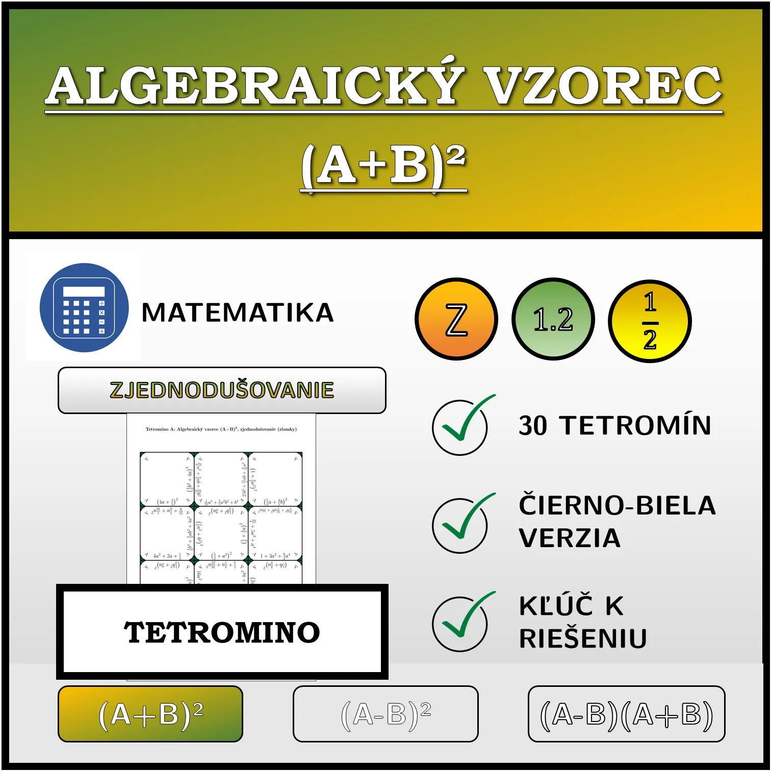 Tetromino: Algebraický vzorec (A+B)², zjednodušovanie (zlomky)