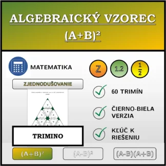 Trimino: Algebraický vzorec (A+B)², zjednodušovanie (zlomky)