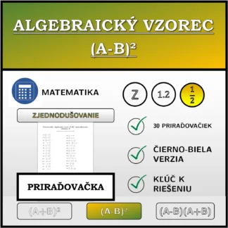 Priraďovačka: Algebraický vzorec (A-B)², zjednodušovanie (zlomky)